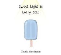 Sweet Light In Every Step