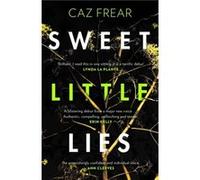 Sweet Little Lies by Caz Frear Caz Frear (Auteur)