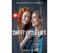 Sweet Little Lies: every secret has an audience...