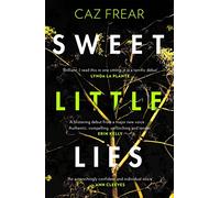 Sweet Little Lies: The most gripping suspense thriller you’ll read this year