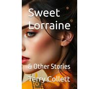 Sweet Lorraine: & Other Stories