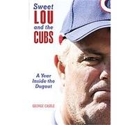 Sweet Lou and the Cubs George Castle (Auteur)