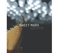 Sweet Marx: Cent Huit Desserts