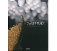 Sweet Marx Cent huit desserts - Thierry Marx - Rouergue - relié - Guide