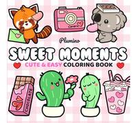 Sweet Moments Cute And Easy Coloring Book: Sweet and Relaxing Coloring Pages Featuring Romantic Corners and Charming Moments for Teens and Adults. Easy and Bold coloring.