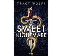 Sweet Nightmare Tracy Wolff (Auteur), Cécile Chartres (Traduction)