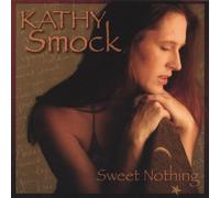 Sweet Nothing by Kathy Smock (2005-04-25)