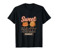 Sweet on The Outside, Nutty Inside - Family Squad T-Shirt