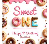 Sweet One Donut 1st Birthday Guest Book - A Delicious Memory Keepsake! - First Birthday Party Guest Book & Keepsake: Donut-Themed 1st Birthday Sign-In ... Photos & Memories from Family and Friends
