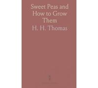 Sweet Peas and How to Grow Them