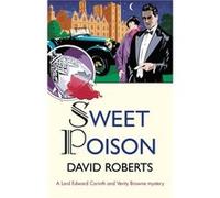 Sweet Poison David Roberts, (Auteur)