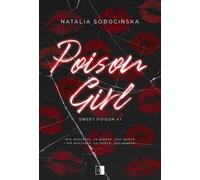 Sweet Poison Tom 1 Poison Girl - Natalia Sobocińska (littérature, roman en polonais)