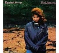 Sweet, Rachel - Fool Around