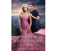 Sweet Reckoning: A Sexy YA Romance - The Chosen One Battles Demons and a Bad Boy Steals Her Heart