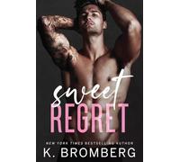 Sweet Regret: A second chance, secret baby, rockstar romance