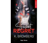 Sweet regret Série Backstage Pass Tome 1 - K. Bromberg - Hugo Roman - ebook (ePub) - Roman