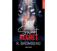 Sweet regret - Version française Série Backstage Pass Tome 1 - K. Bromberg - Hugo Roman - broché - Roman