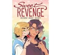 Sweet Revenge: A Graphic Novel - Graphix - ebook (ePub) - Livre