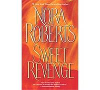 Sweet Revenge Nora Roberts (Auteur)