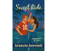 Sweet Ride - Édition française: Une comédie romantique pétillante