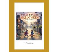 Sweet & Scary Halloween: Coloring Book