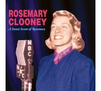 Rosemary Clooney – Sweet Scent of Rosemary – CD