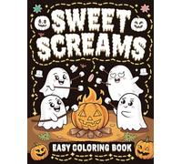 Sweet Screams Easy Coloring Book: Spooky and Cute Halloween Designs for Creative Relaxation