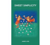 Sweet simplicity by James Low James Low (Auteur)
