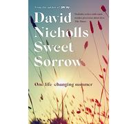 Sweet Sorrow: the Sunday Times bestseller from the author of One Day