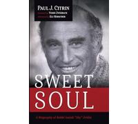 Sweet Soul: A Biography of Rabbi Isaiah "Shy" Zeldin