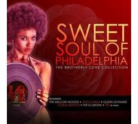 Sweet Soul Of Philadelphia: The Brotherly Love Collection