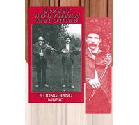 Sweet Southern Melodies: String Band Music