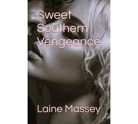 Sweet Southern Vengeance: Remi's Song Book 2