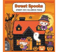 Sweet Spooks: A Cute and Bold Halloween Colouring Book with 40 Fun Pages of Ghosts, Pumpkins, Black Cats and Trick-or-Treat Designs for Kids, Teens ... Witches, Candy and Cozy Halloween Fun