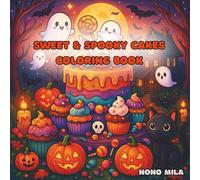 Sweet & Spooky Cakes Coloring Book: Fun Halloween Cake Designs to Color