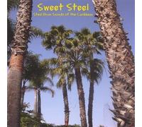 Sweet Steel - Steel Drum Sounds of The Caribbean