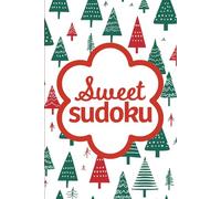 Sweet Sudoku Christmas: Pretty Puzzles For Brain Boosting Mindfulness Fun