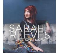 Sweet Sweet Sound by Sarah Reeves (2009-04-21)