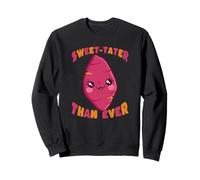 Sweet Tater Than Ever Patate Kawaii Cute Funny Sweatshirt