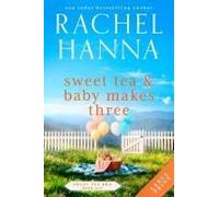 Sweet Tea & Baby Makes Three