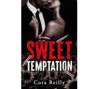 Sweet Temptation: Par l'autrice des Mafia Chronicles