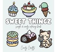 Sweet Thingz: Simple & Comfy Coloring Book