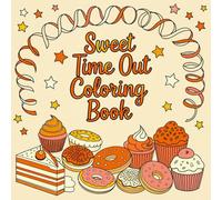 Sweet Time Out Coloring Book: Loving illustrations to color - perfect for switching off and relaxing