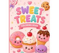 Sweet Treats Coloring Book: Cute and Simple Coloring Fun for Kids