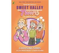 Sweet Valley Twins The Graphic Novel Choosing Sides - Francine Pascal - Penguin Random House Childrens UK - Livre en Anglais - Paperback Francine PascalFrancine Pascal (Auteur)