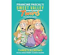 Sweet Valley Twins: Three's a Crowd