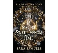 Sweet Venom of Time