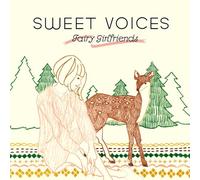 SWEET VOICES-FAIRY GIRLFRIENDS-