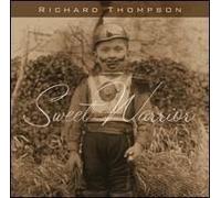 Richard Thompson – Sweet Warrior