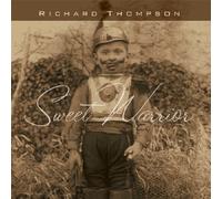 Sweet Warrior by Richard Thompson (2007-05-27)